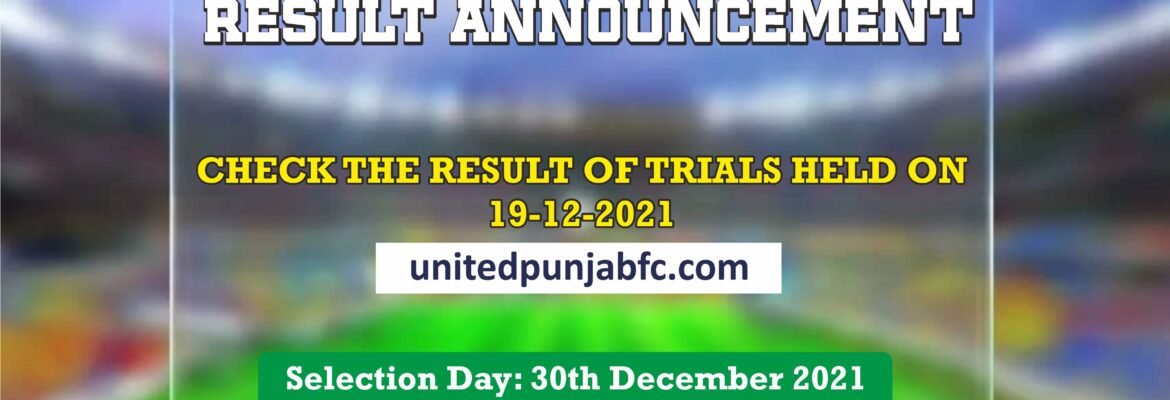 selection-day-30th-december-result-of-trials-held-on-19-12-2021